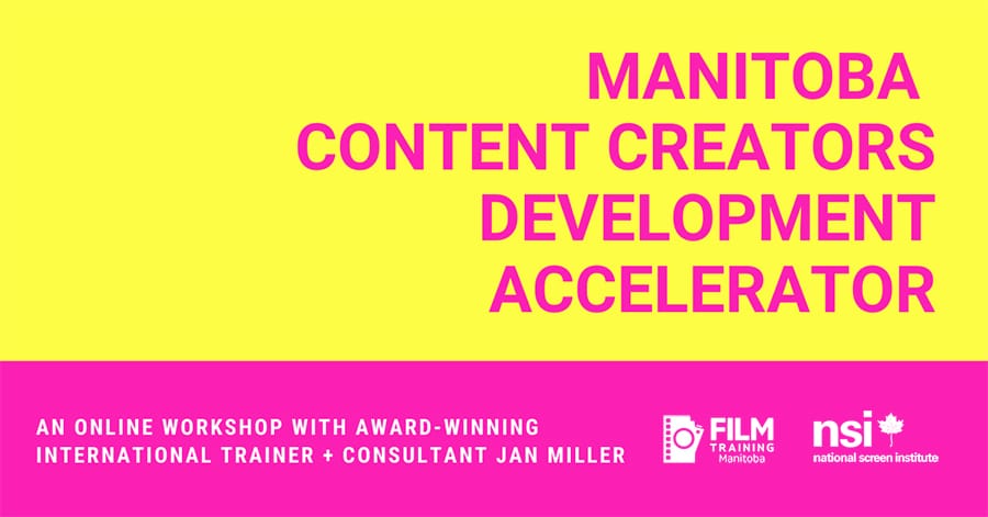 Manitoba Content Creators Development Accelerator no date